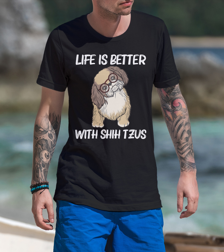 Life Is Better With Shih Tzus Cool Shih Tzu Art Women Puppy Pet Dog T-Shirt