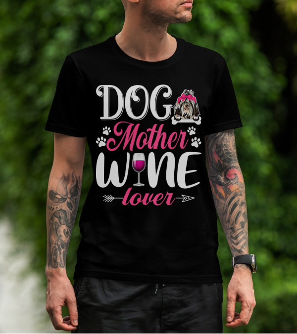 Cute Dog Mother Wine Lover Shih Tzu Mother's T-Shirt