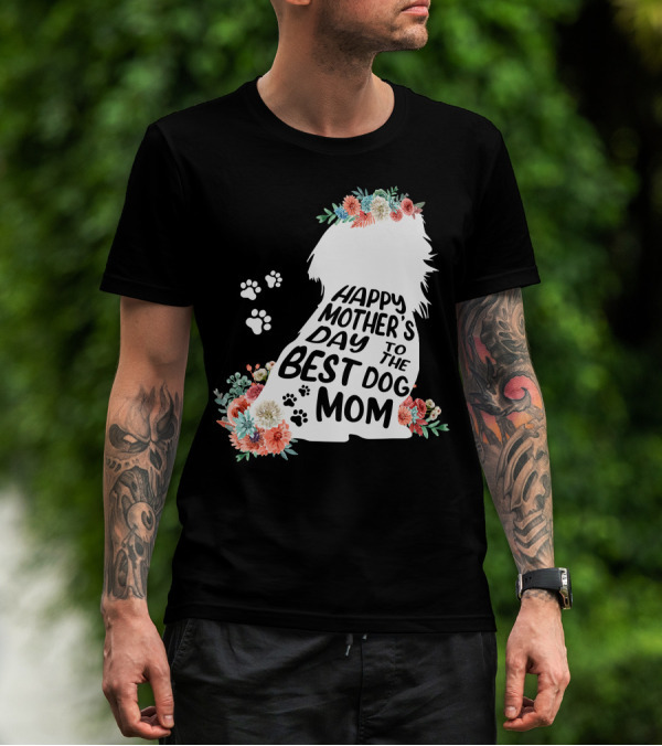 Happy Mother's Day To The Best Shih Tzu Mom Dog Flowers T-Shirt