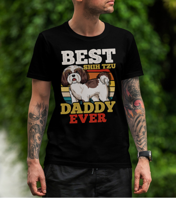 Best Shih Tzu Daddy Ever T-Shirt