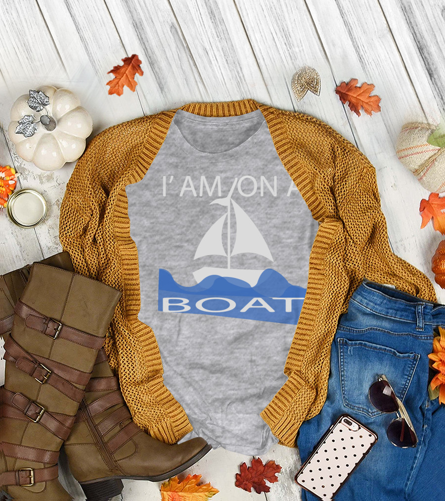 I'M ON A BOAT T-Shirt