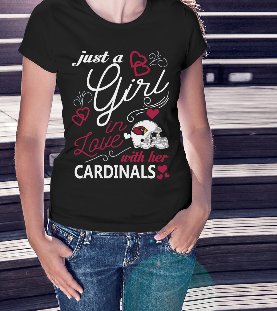 Just A Girl In Love With Her Arizona Cardinals T-Shirt