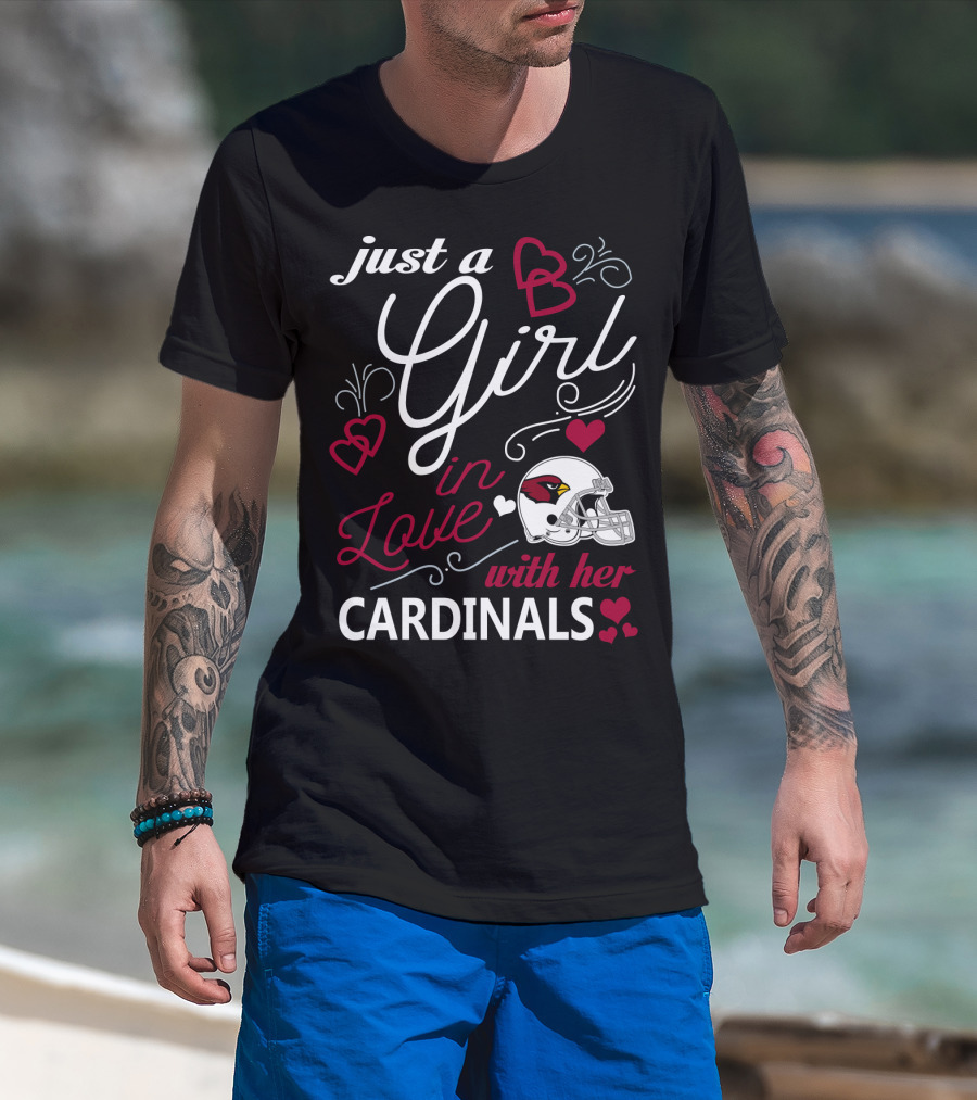 Just A Girl In Love With Her Arizona Cardinals T-Shirt