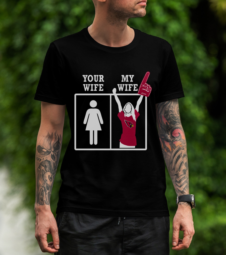Your Wife My Wife Arizona Cardinals Foam Finger Wave T-Shirt