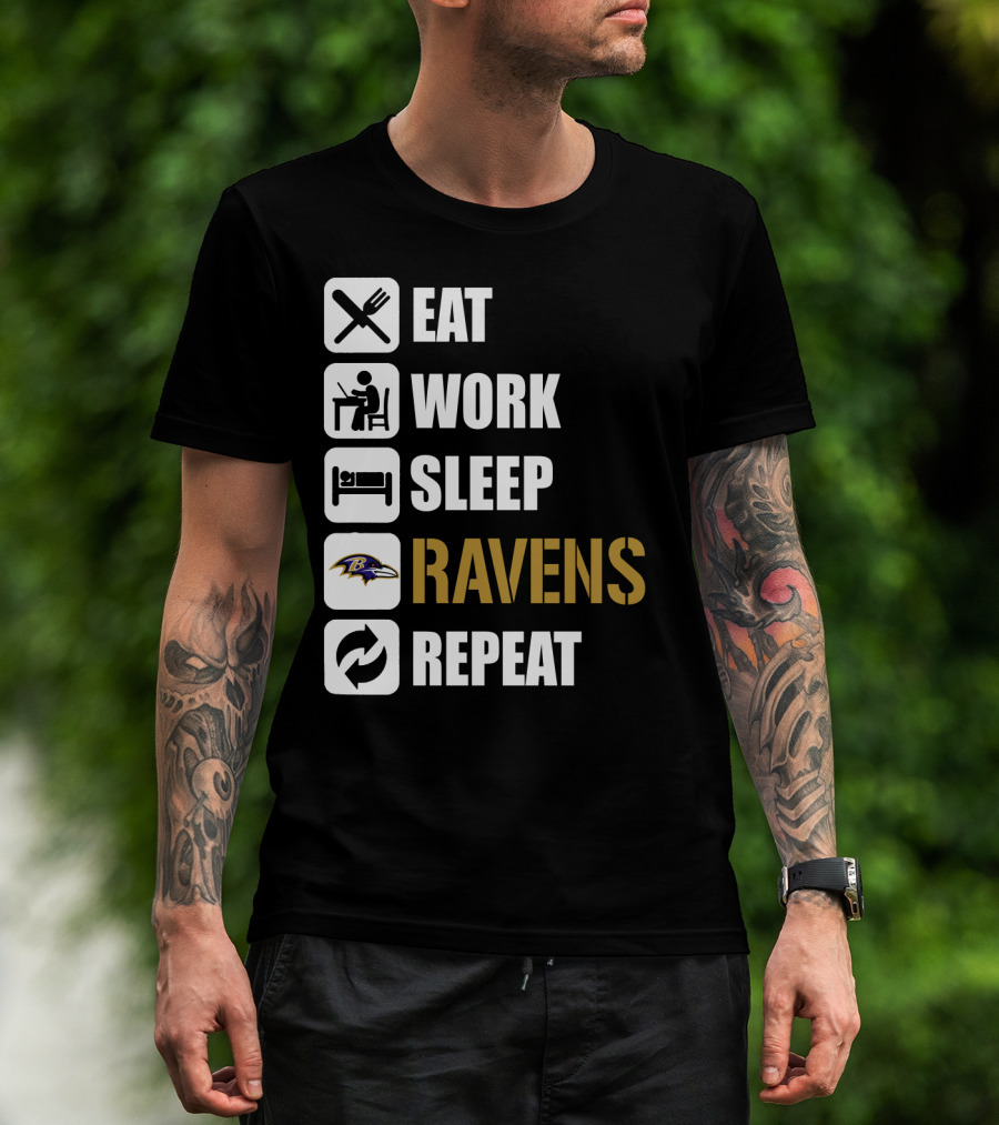 Eat Work Sleep Ravens Repeat T-Shirt
