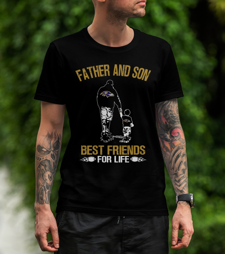 Father And Son Baltimore Ravens Best Friends For Life T-Shirt
