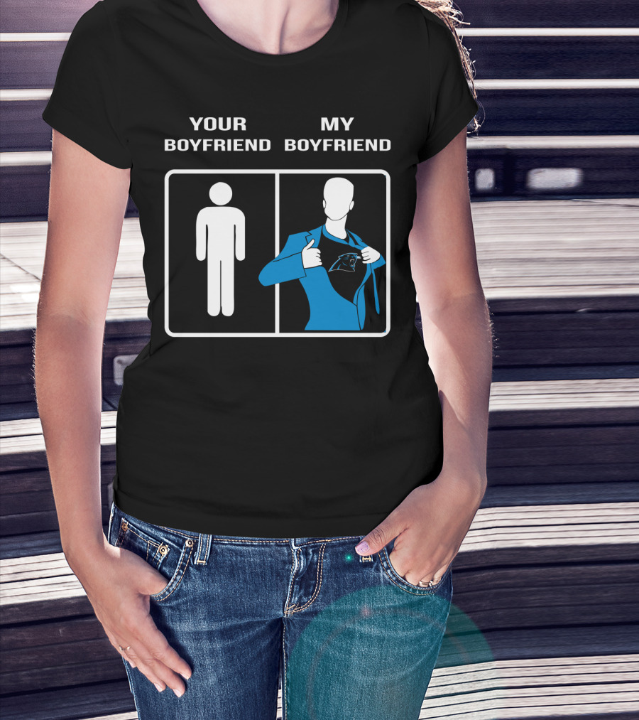 Your Boyfriend My Boyfriend Carolina Panthers T-Shirt