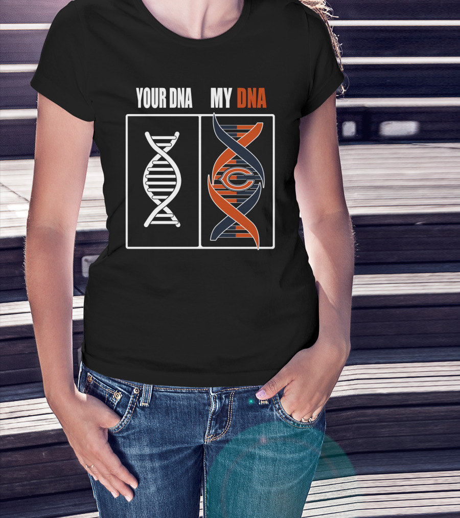 Chicago Bears Your Dna My Dna T-Shirt