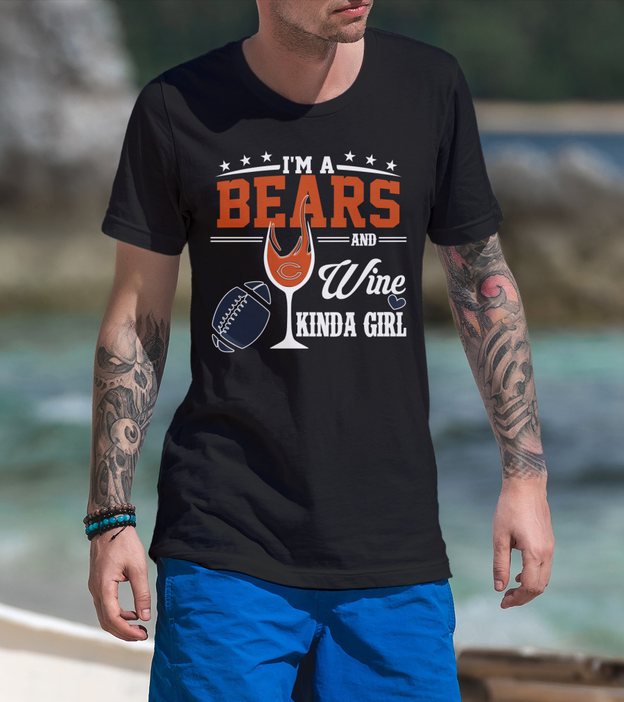 I'm A Bears And Wine Kinda Girl T-Shirt