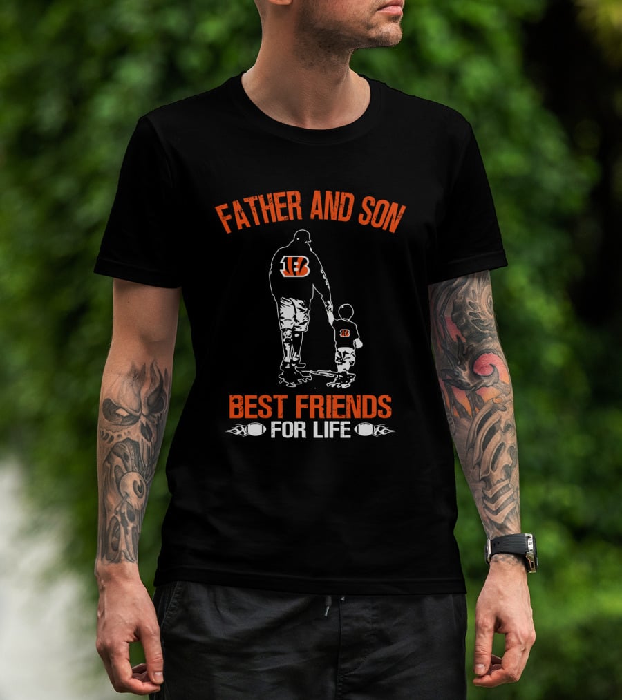 Father And Son Cincinnati Bengals Best Friends For Life T-Shirt