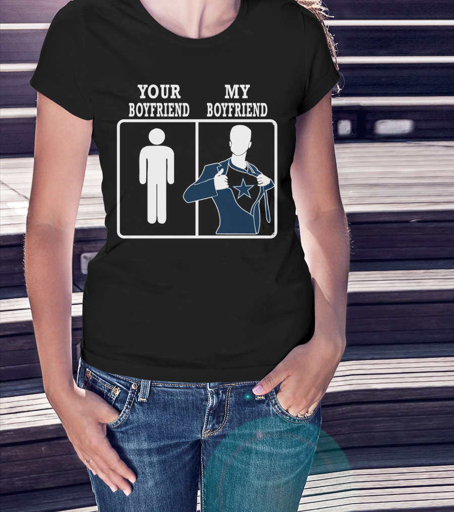 Your Boyfriend My Boyfriend Dallas Cowboys Star T-Shirt