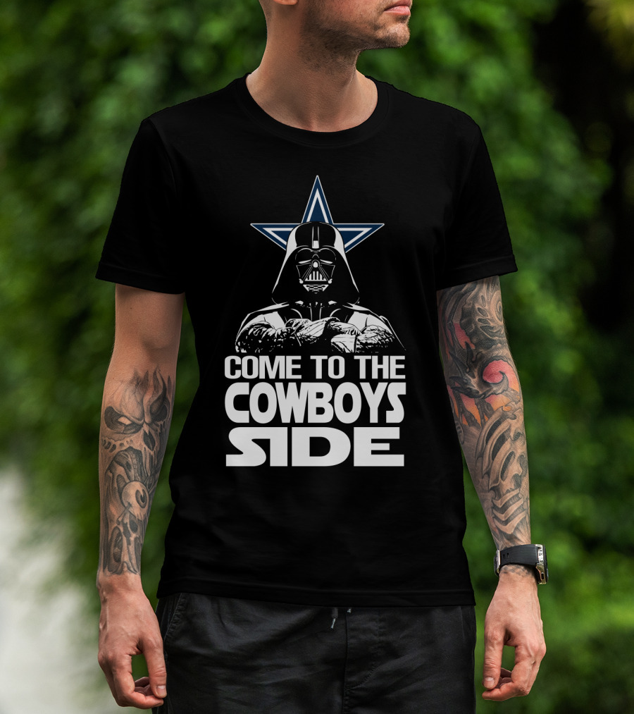 Come To The Cowboys Side Darth Vader Star Dallas Cowboys T-Shirt