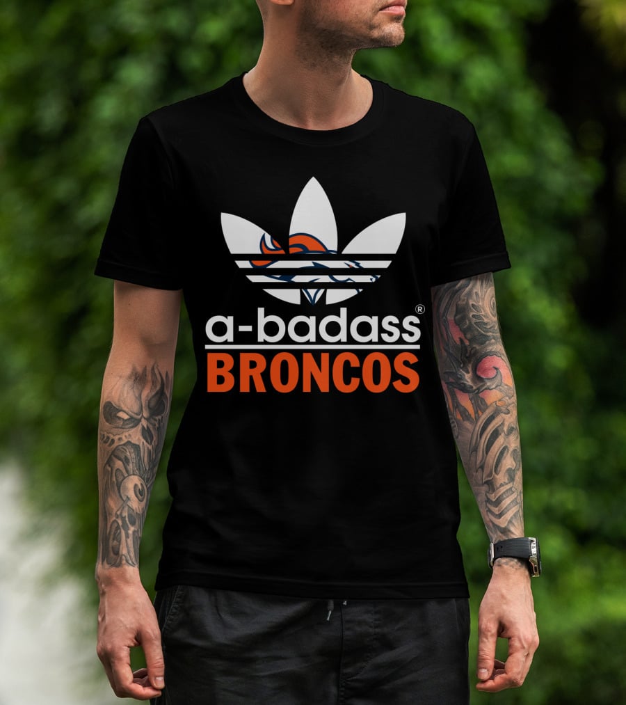 A-Badass Broncos Denver Broncos T-Shirt