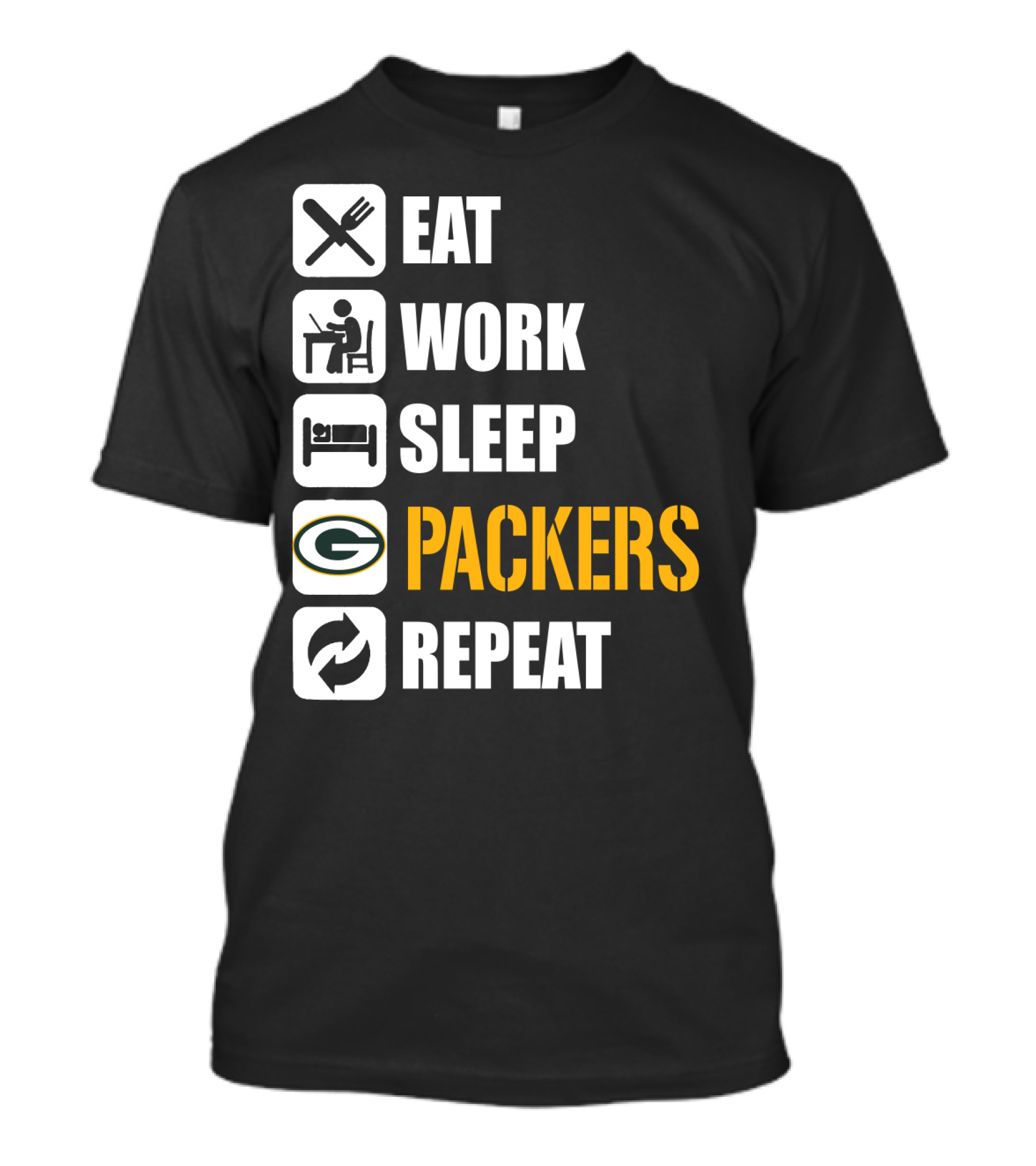 Eat Work Sleep Green Bay Packers Repeat T-Shirt