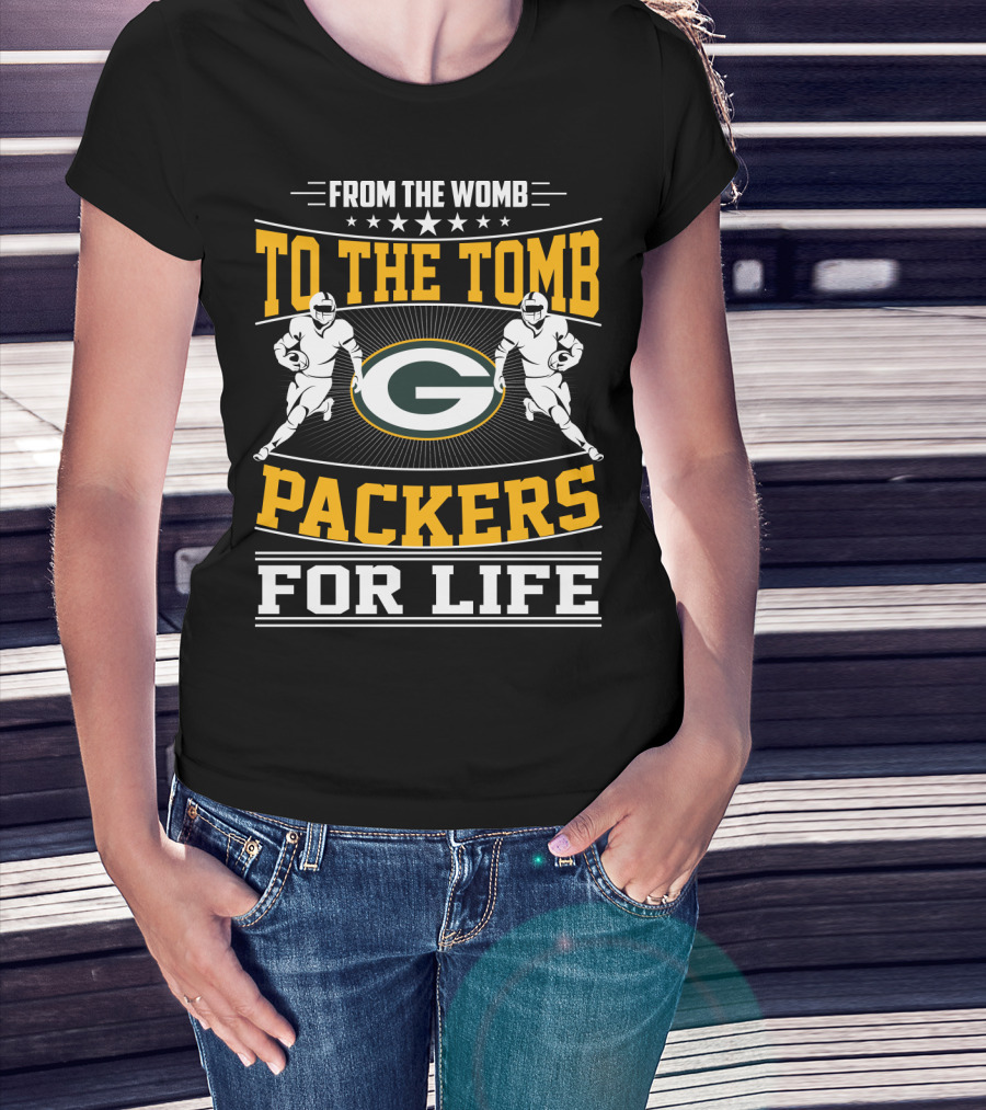 From The Womb To The Tomb Packers For Life T-Shirt