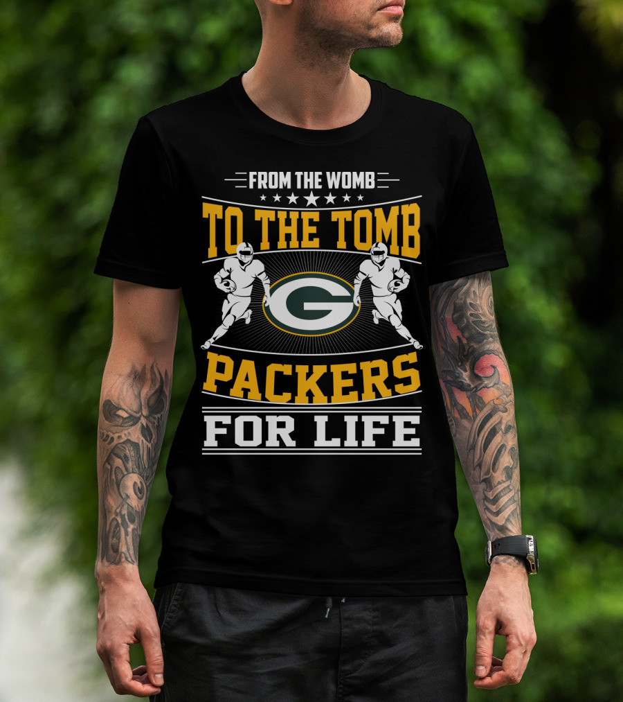 From The Womb To The Tomb Packers For Life T-Shirt