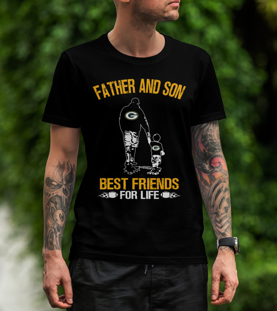 Father And Son Green Bay Packers Best Friends For Life T-Shirt