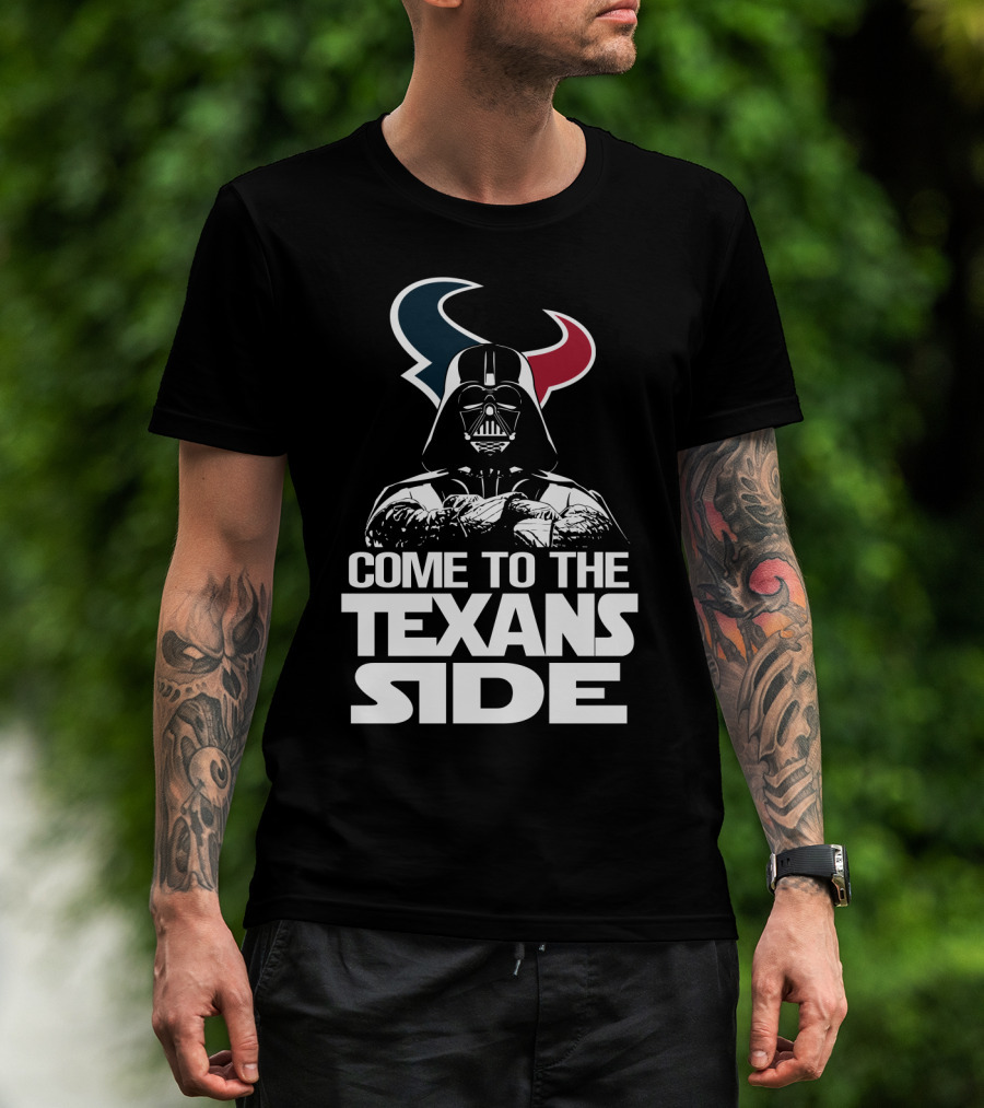 Come To The Texans Side Houston Texans T-Shirt