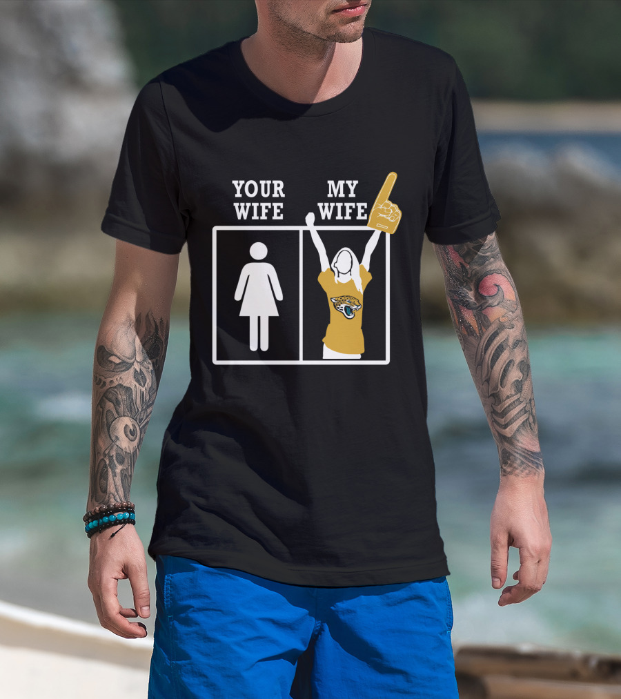 Your Wife My Wife Jacksonville Jaguars Fan Foam Finger T-Shirt