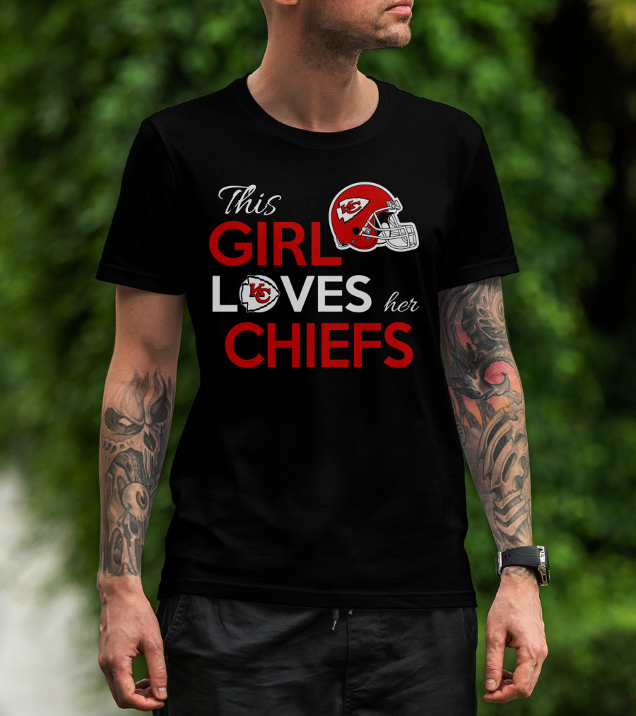 This Girl Loves Her Kansas City Chiefs Chiefs Helmet T-Shirt