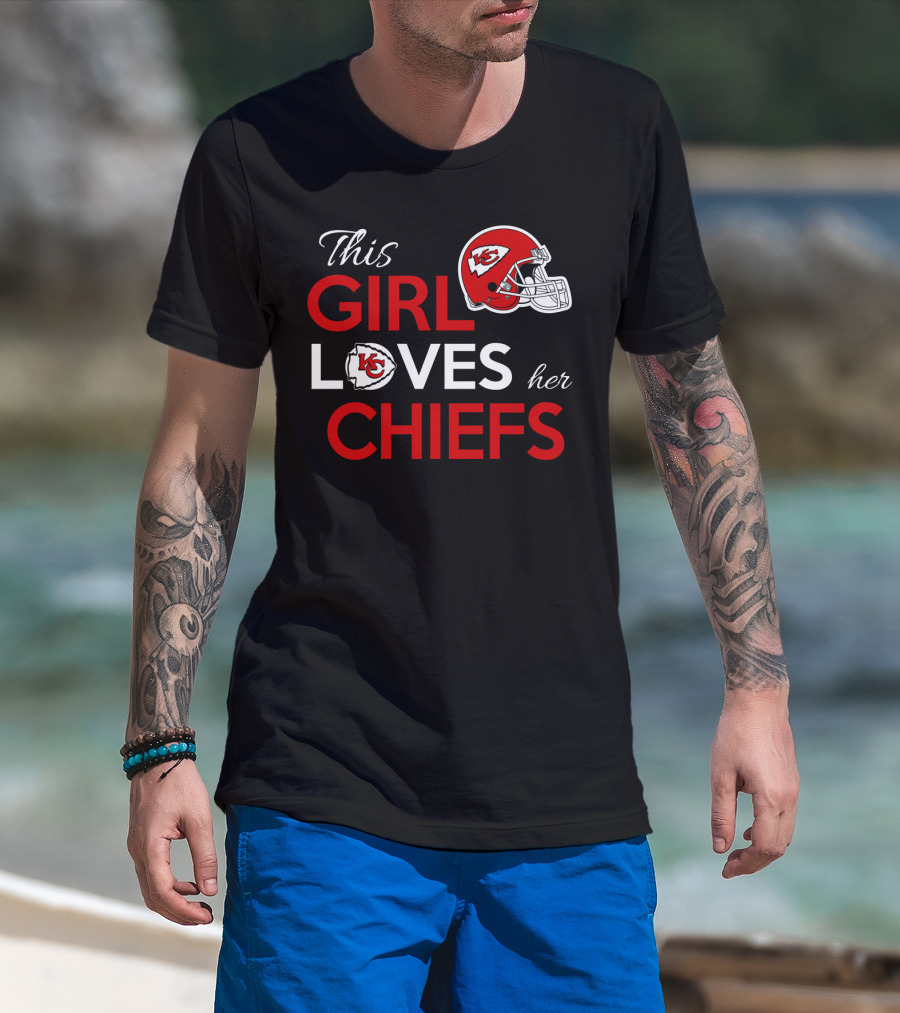 This Girl Loves Her Kansas City Chiefs Chiefs Helmet T-Shirt