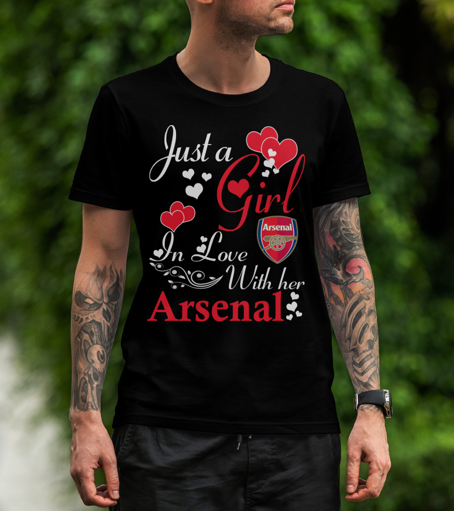 Just A Girl In Love With Her Arsenal T-Shirt
