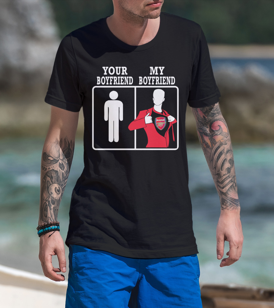 Your Boyfriend My Boyfriend Arsenal T-Shirt