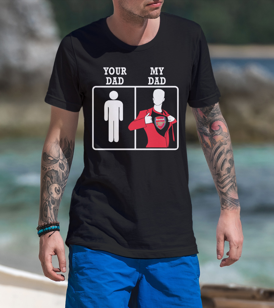 Your Dad My Dad Arsenal Football Club Fan Superhero T-Shirt