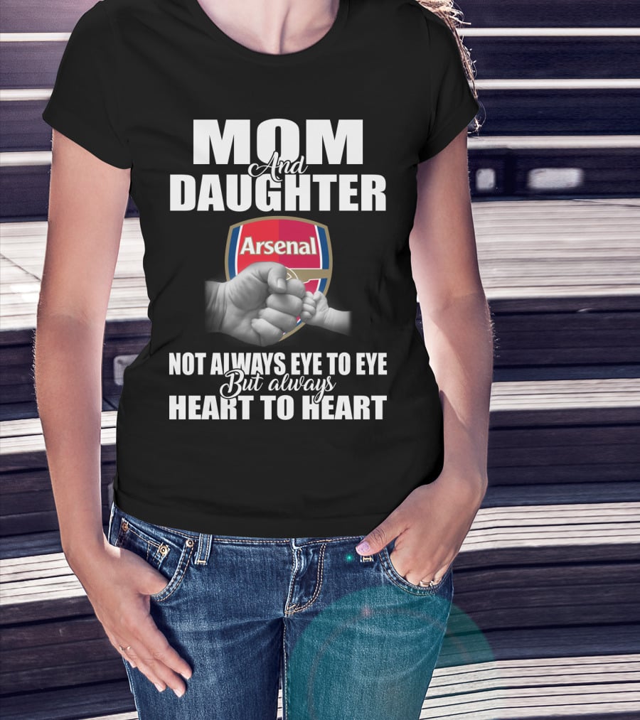 Mom And Daughter Arsenal Not Always Eye To Eye But Always Heart To Heart T-Shirt