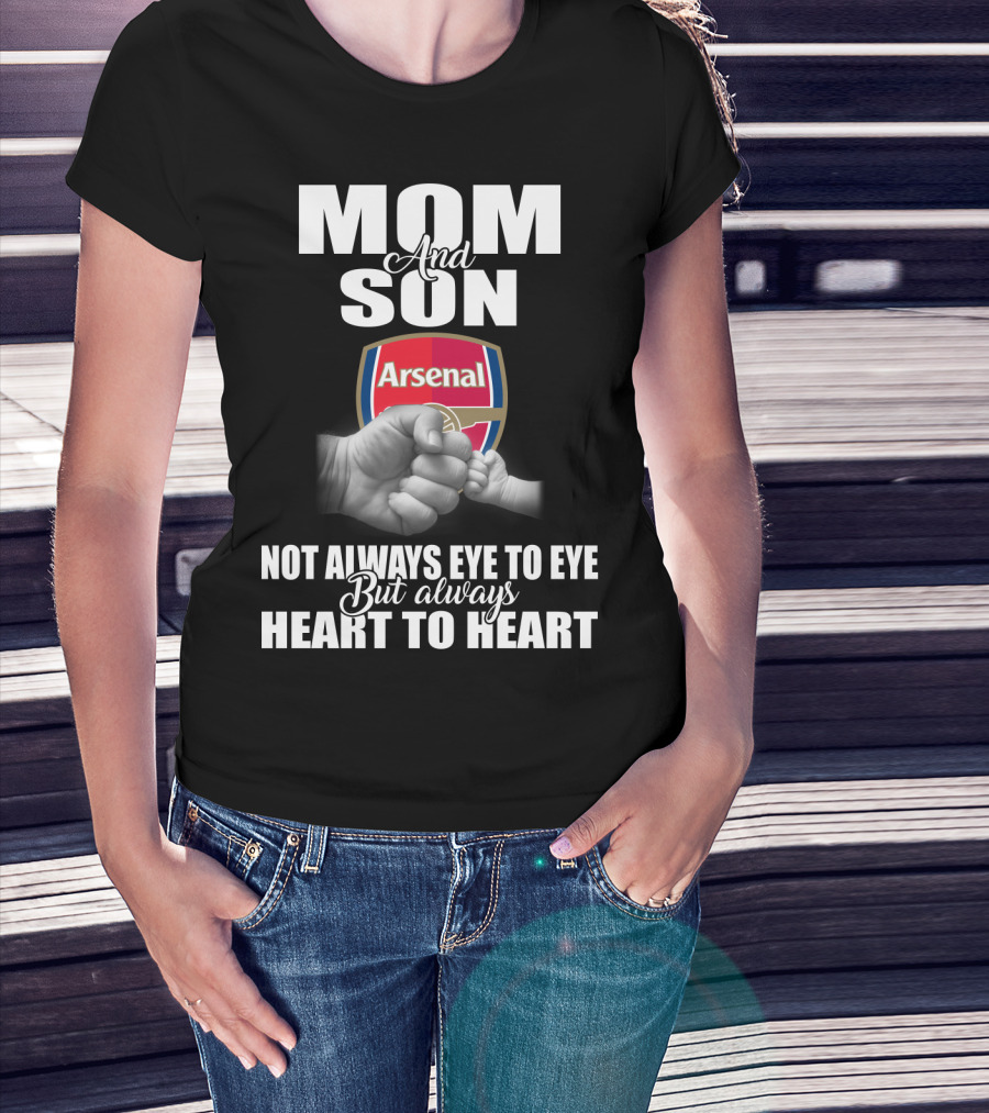 Mom And Son Arsenal Not Always Eye To Eye But Always Heart To Heart T-Shirt