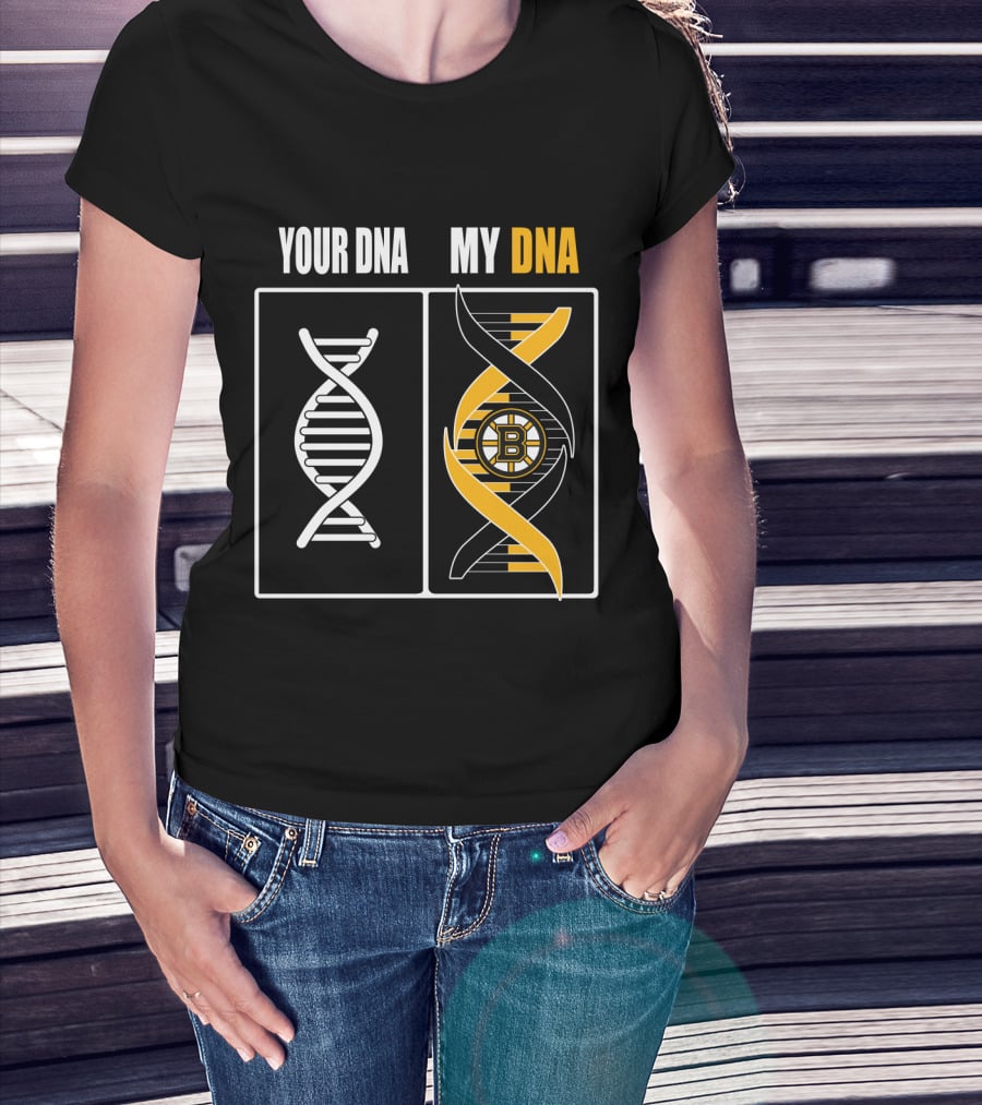 Your Dna My Dna Boston Bruins T-Shirt
