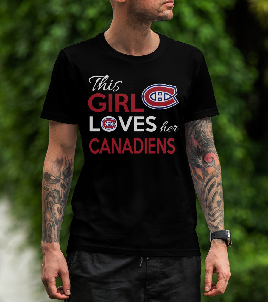This Girl Loves Her Montreal Canadiens T-Shirt