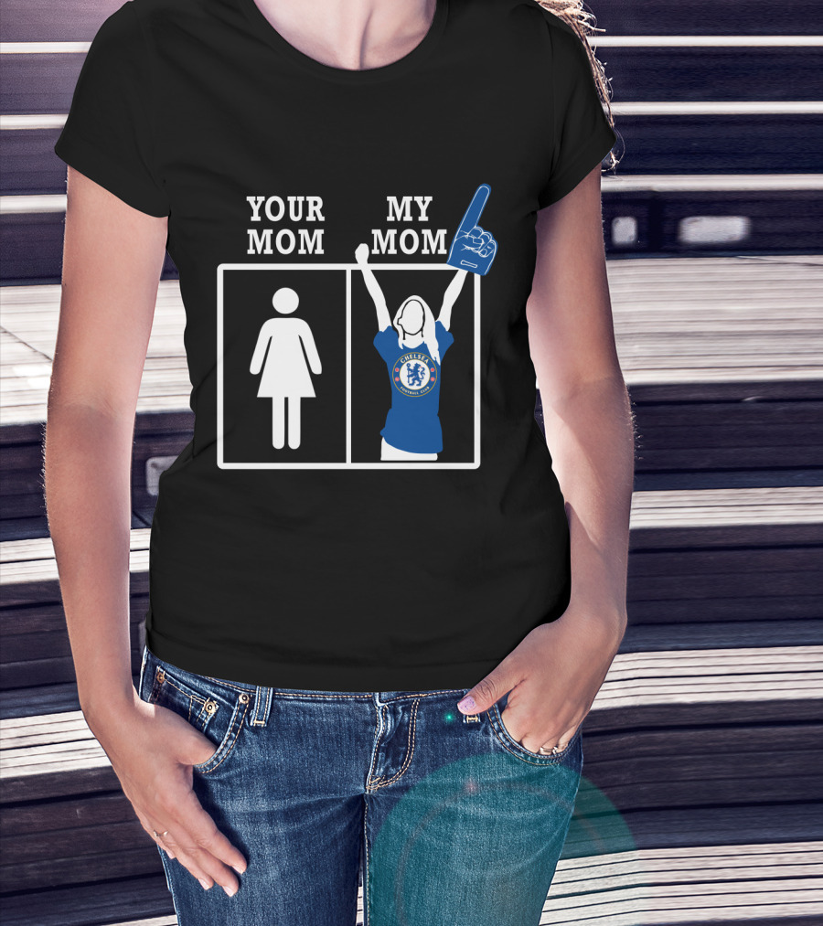 Your Mom My Mom Chelsea Football Club Fan Foam Finger T-Shirt