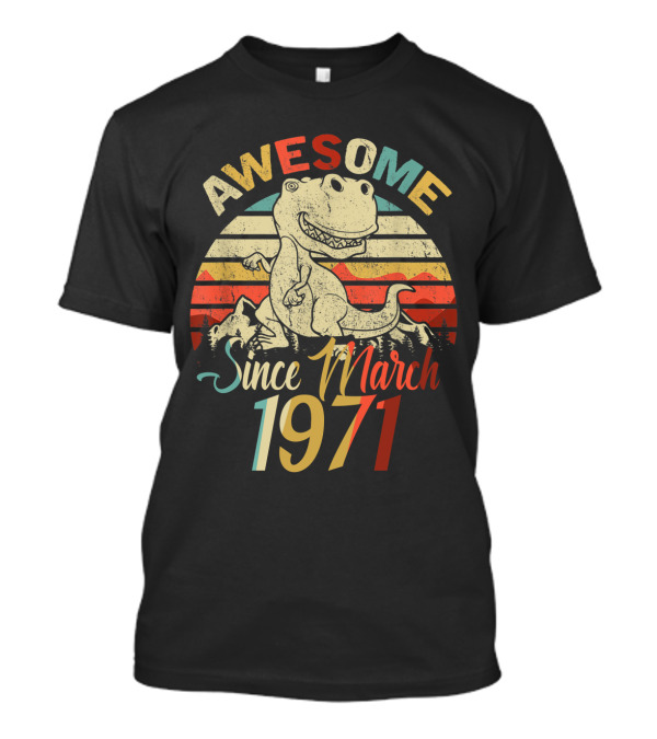 Awesome Since March 1971 Vintage Dinosaur Retro Stripes T-Shirt