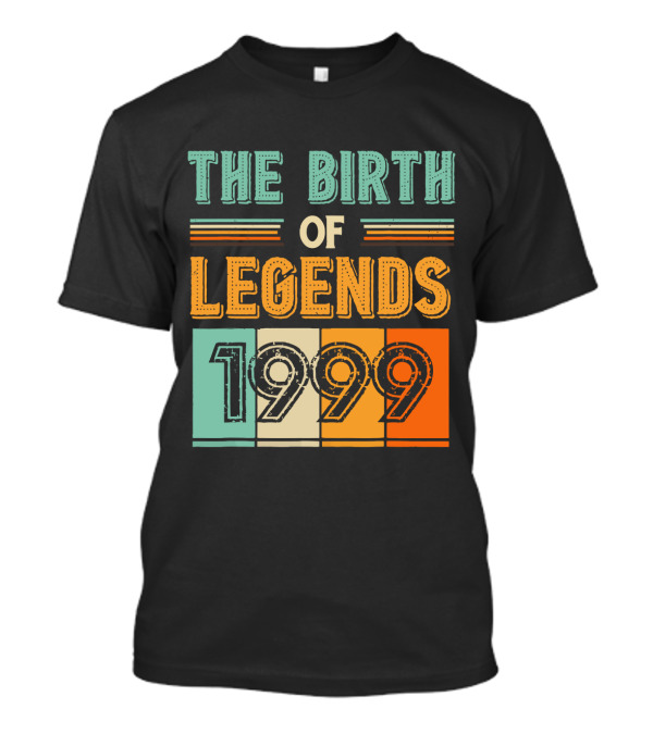 The Birth Of Legends 1999 T-Shirt