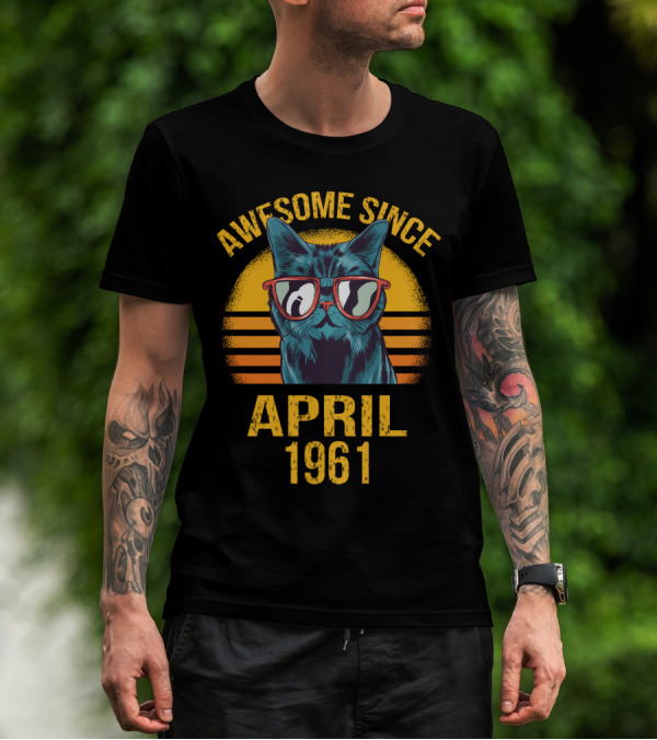 Awesome Since April 1961 Cool Cat With Sunglasses T-Shirt