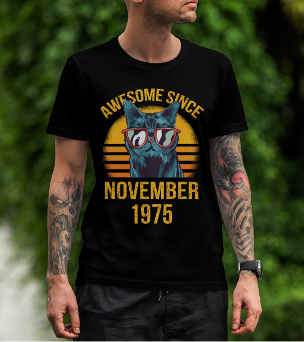 Awesome Cat Dad Ever Since November 1975 T-Shirt