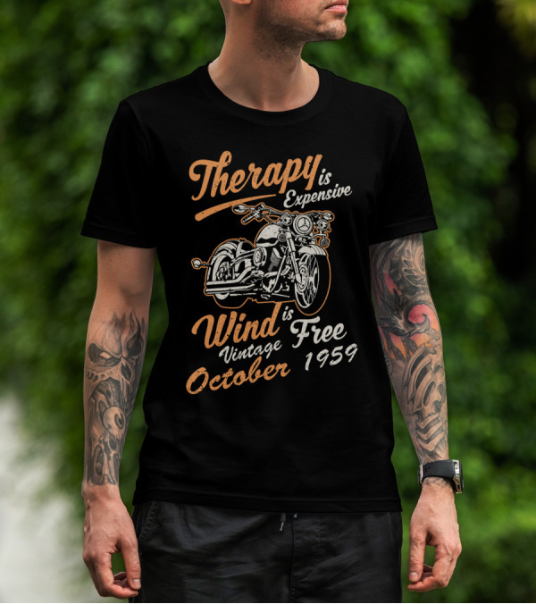 Therapy Is Expensive Wind Is Free Vintage October 1959 Motorcycle T-Shirt