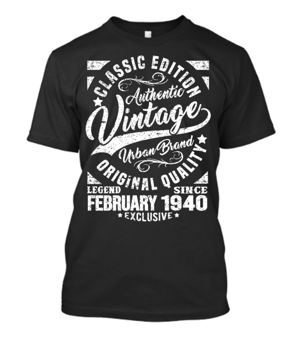 Classic Edition Authentic Vintage Urban Brand Original Quality Legend Since February 1940 Exclusive T-Shirt