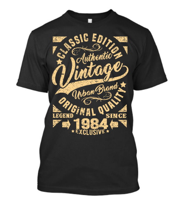 Classic Edition Authentic Vintage Urban Brand Original Quality Legend Since 1984 Exclusive T-Shirt