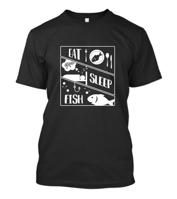 Eat Sleep Dream Fish With Hook Plate And Cutlery T-Shirt
