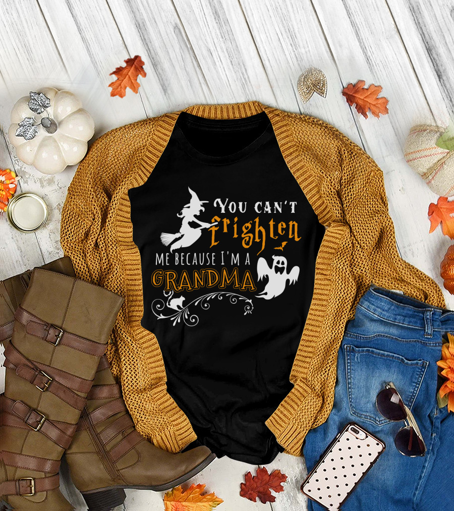 You Can't Frighten Me Because I'm a Grandma Witch Ghost Cat T-Shirt