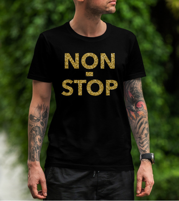 NON STOP Gold Glitter Text T-Shirt