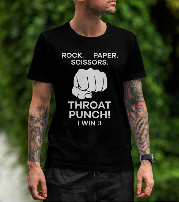 Rock Paper Scissors Throat Punch I Win Fist Humor T-Shirt
