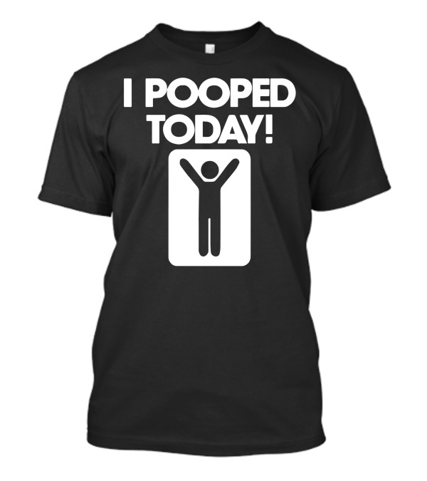 Shop4Ever I Pooped Today Stick Figure T-Shirt