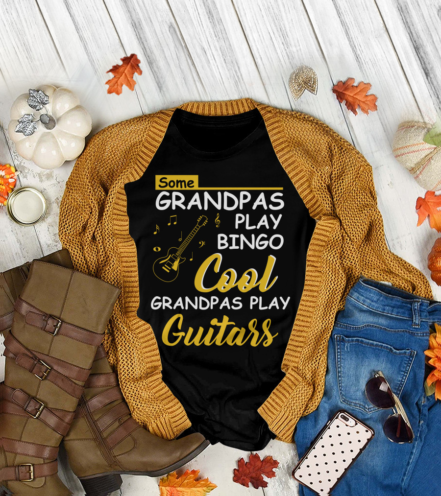 Some Grandpas Play Bingo Cool Grandpas Play Guitars T-Shirt