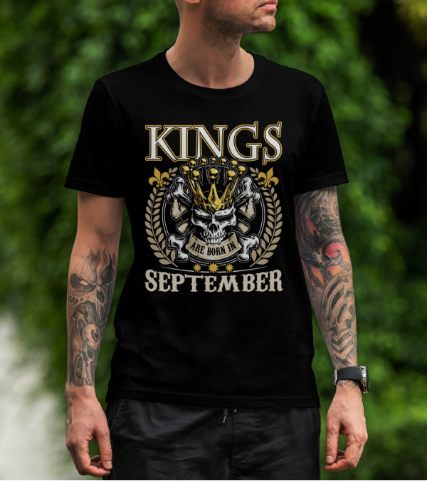 Kings Are Born In September Skull Crown Crossbones Fleur-de-Lis Wreath T-Shirt