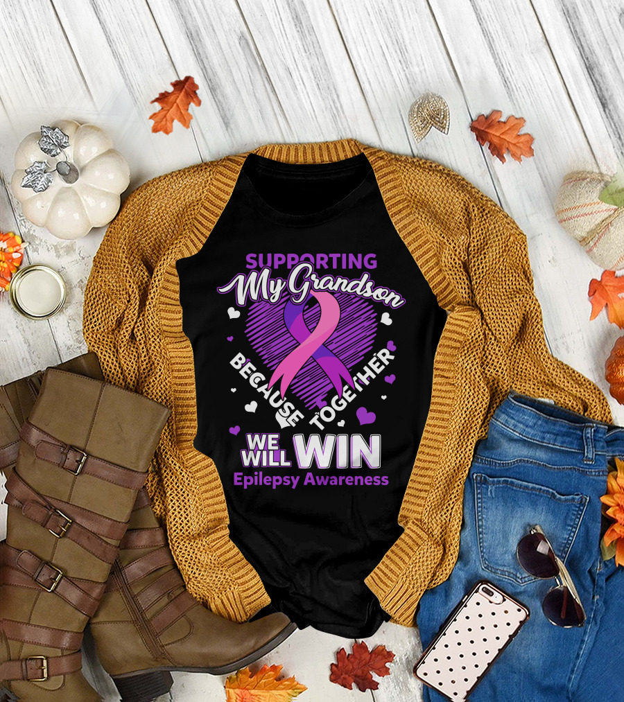 Supporting My Grandson Because Together We Will Win Epilepsy Awareness T-Shirt